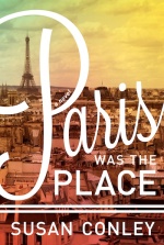 Paris Was The Place