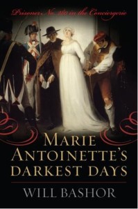 MARIE ANTOINETTE’S DARKEST DAYS
